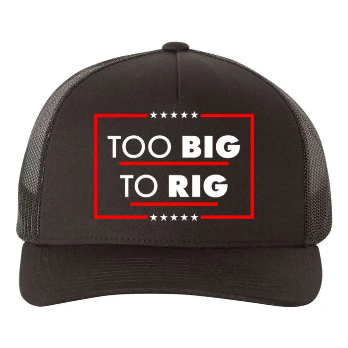 Trump Too Big To Rig Yupoong Adult 5-Panel Trucker Hat