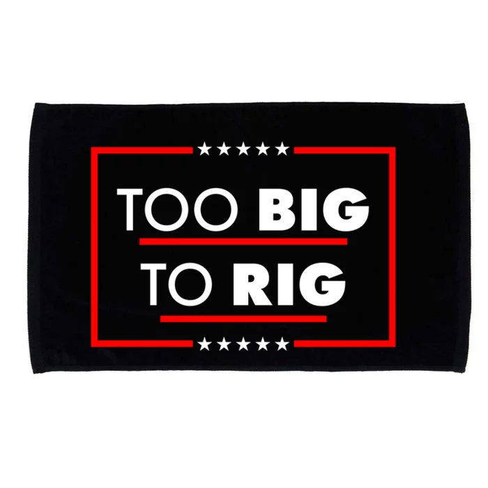 Trump Too Big To Rig Microfiber Hand Towel