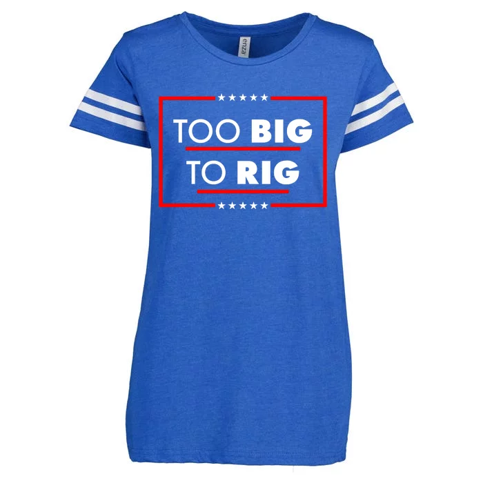 Trump Too Big To Rig Enza Ladies Jersey Football T-Shirt