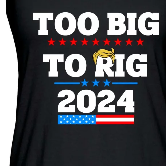 Trump Too Big To Rig 2024 Ladies Essential Flowy Tank