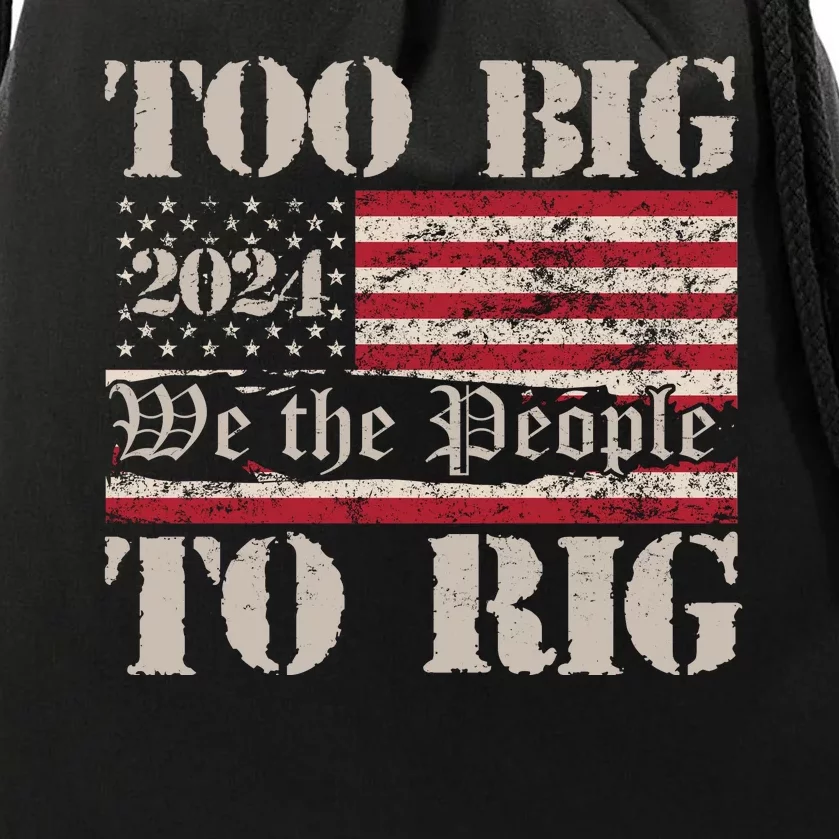 Trump Too Big To Rig We The People Drawstring Bag