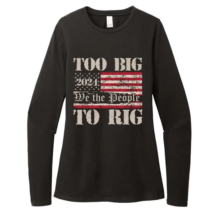 Trump Too Big To Rig We The People Womens CVC Long Sleeve Shirt