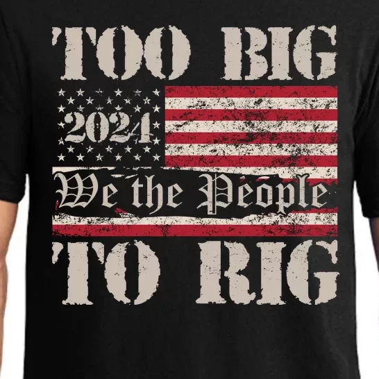 Trump Too Big To Rig We The People Pajama Set