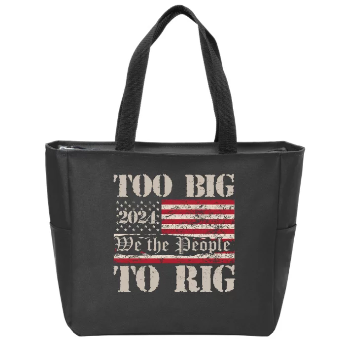 Trump Too Big To Rig We The People Zip Tote Bag