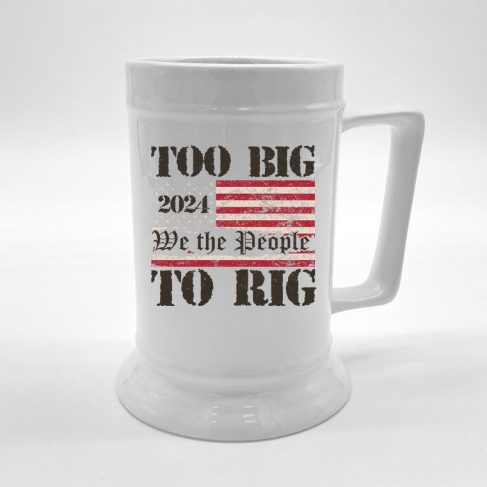 Trump Too Big To Rig We The People Front & Back Beer Stein