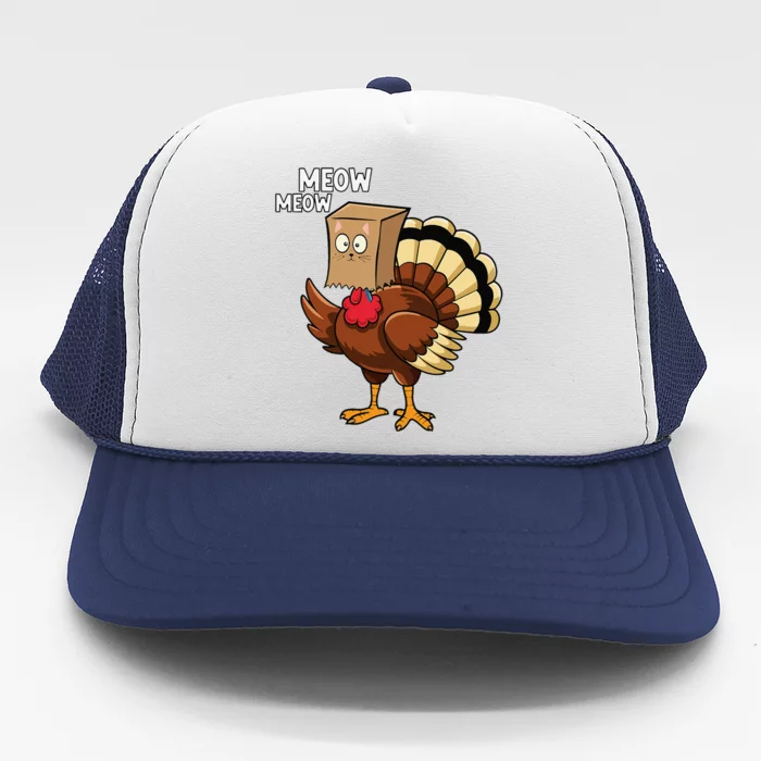 Thanksgiving Turkey Cat Meow Funnythanksgiving Trucker Hat