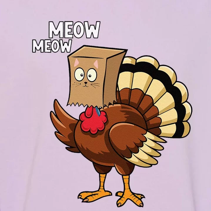 Thanksgiving Turkey Cat Meow Funnythanksgiving Garment-Dyed Sweatshirt