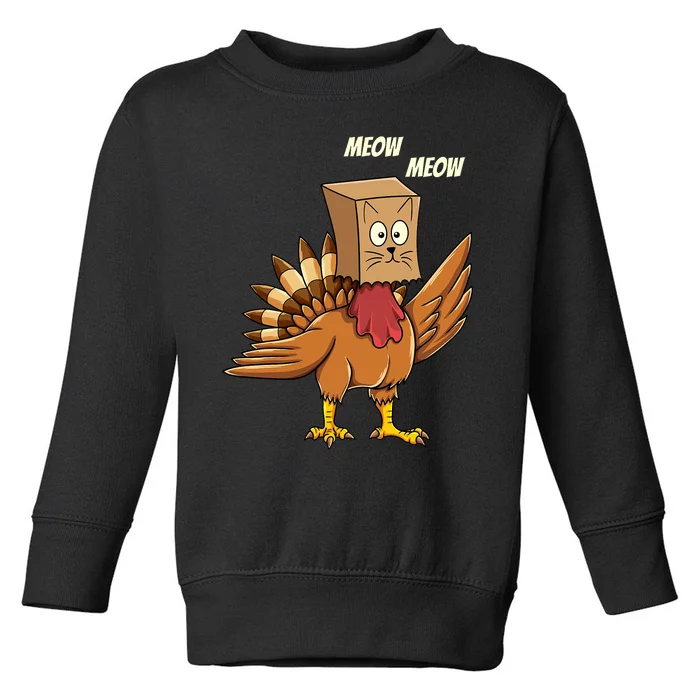 Thanksgiving Turkey Cat Meow Funny Thanksgiving Toddler Sweatshirt