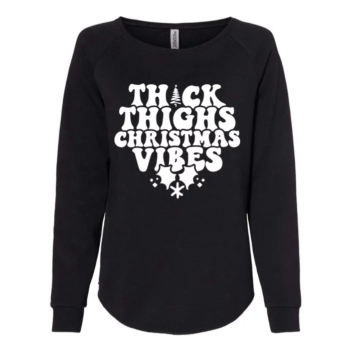 Thick Thighs Christmas Vibes Womens California Wash Sweatshirt