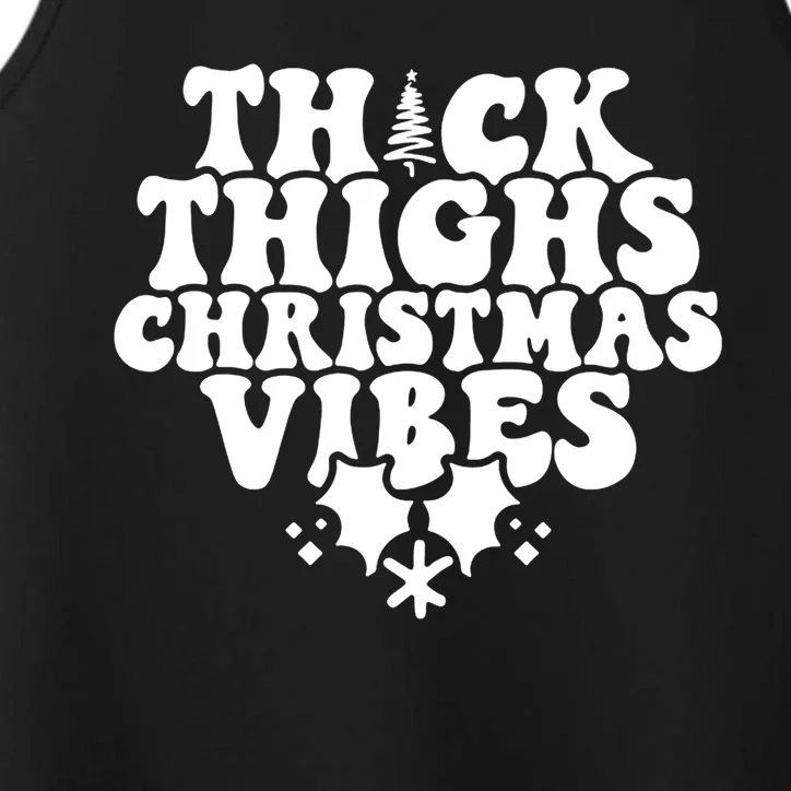 Thick Thighs Christmas Vibes Performance Tank