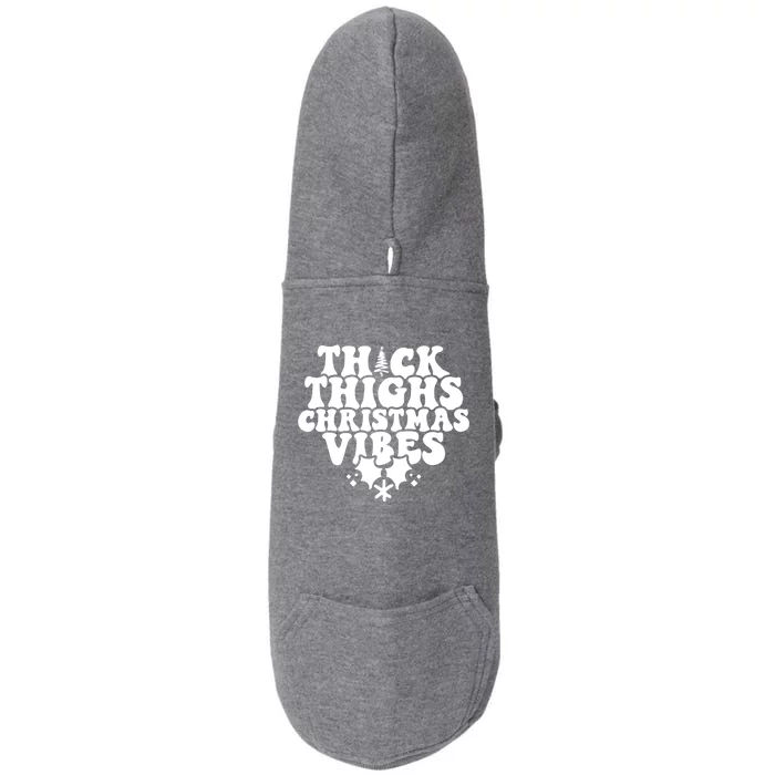 Thick Thighs Christmas Vibes Doggie 3-End Fleece Hoodie