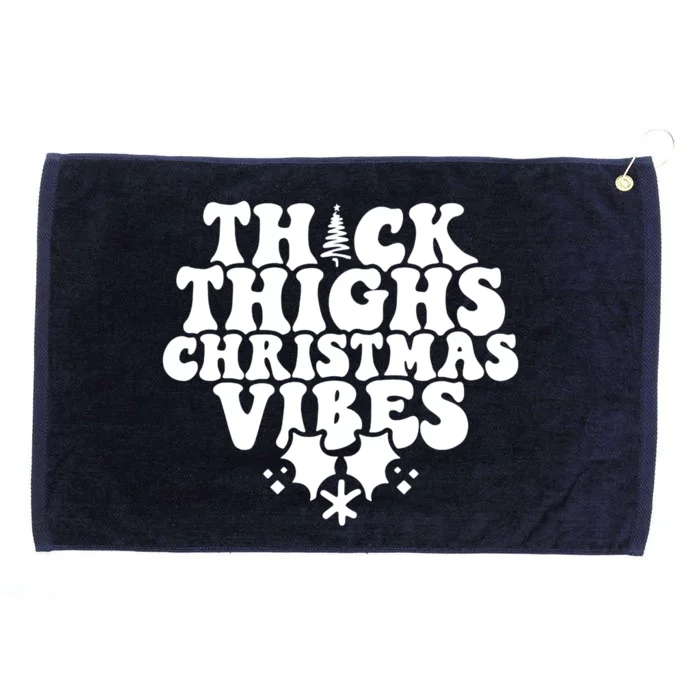 Thick Thighs Christmas Vibes Grommeted Golf Towel