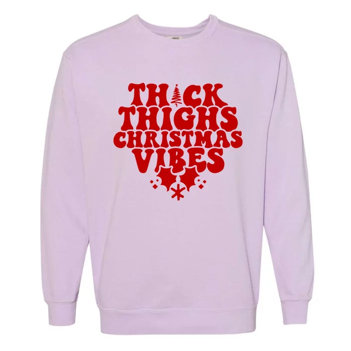 Thick Thighs Christmas Vibes Garment-Dyed Sweatshirt