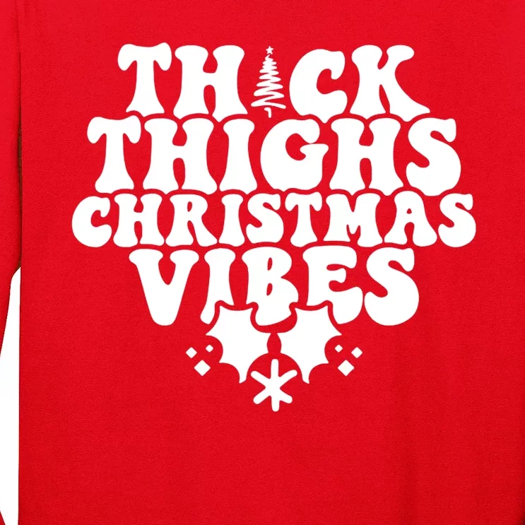 Thick Thighs Christmas Vibes Long Sleeve Shirt