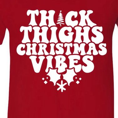 Thick Thighs Christmas Vibes V-Neck T-Shirt