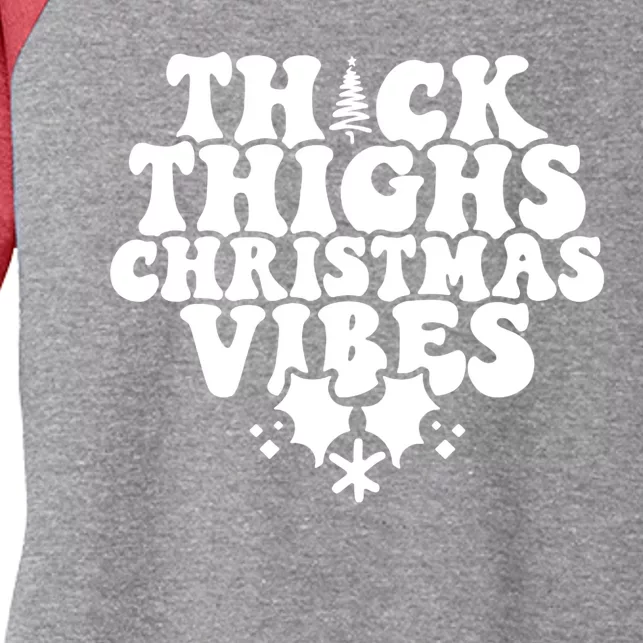 Thick Thighs Christmas Vibes Women's Tri-Blend 3/4-Sleeve Raglan Shirt