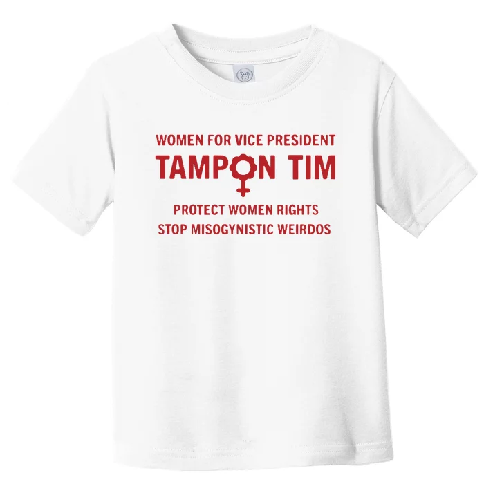 Tampon Tim Crewneck Women For Vice President Tim Walz Toddler T-Shirt