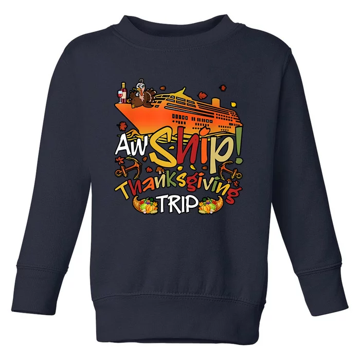 Thanksgiving Trip Cruise Matching Team Toddler Sweatshirt