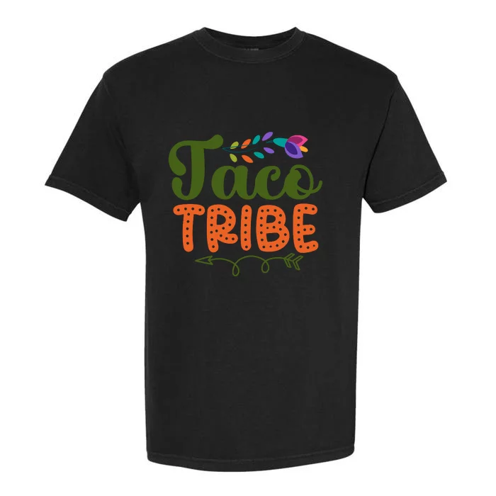 Taco Tribe Cinco De Mayo Mexican Food Lover Funny Tacos Garment-Dyed Heavyweight T-Shirt