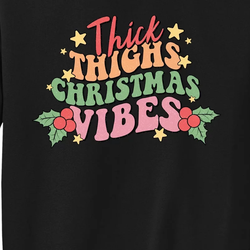 Thick Thighs Christmas Vibes Retro Holiday Funny Sweatshirt