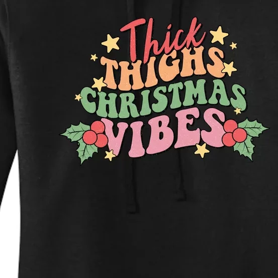 Thick Thighs Christmas Vibes Retro Holiday Funny Women's Pullover Hoodie