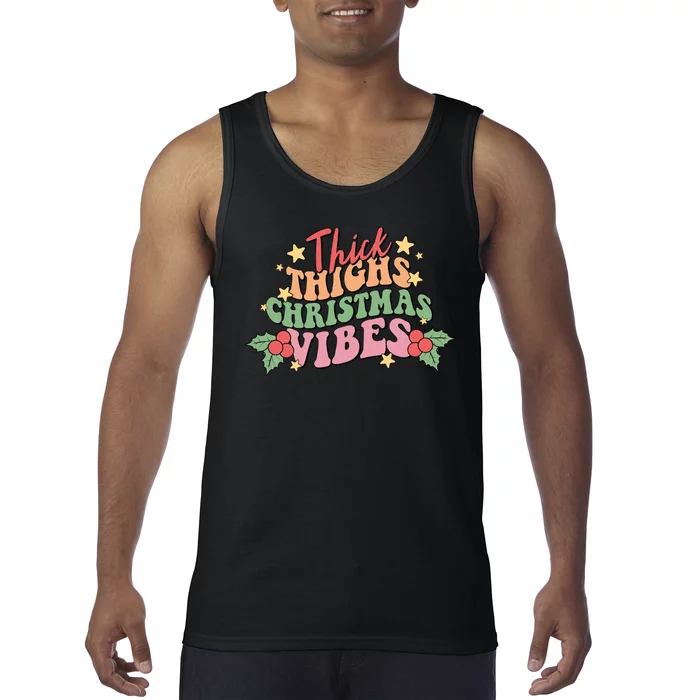 Thick Thighs Christmas Vibes Retro Holiday Funny Tank Top