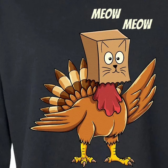 Thanksgiving Turkey Cat Meow Funny Thanksgiving Cropped Pullover Crew