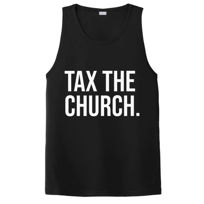 Tax The Church Anti Religion Funny Government Fare Taxation Performance Tank