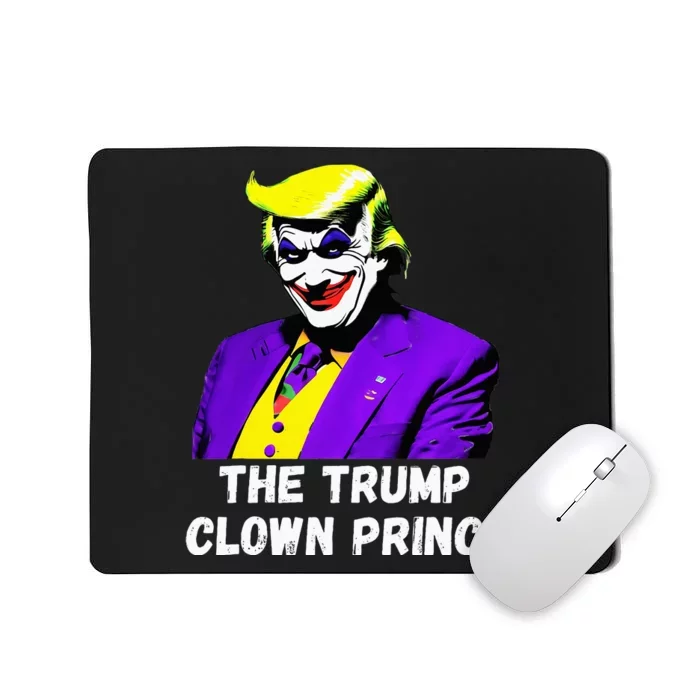 The Trump Clown Prince Mousepad