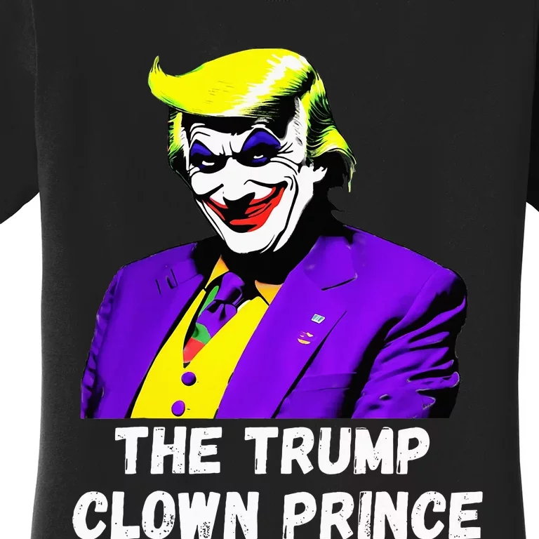 The Trump Clown Prince Women's T-Shirt