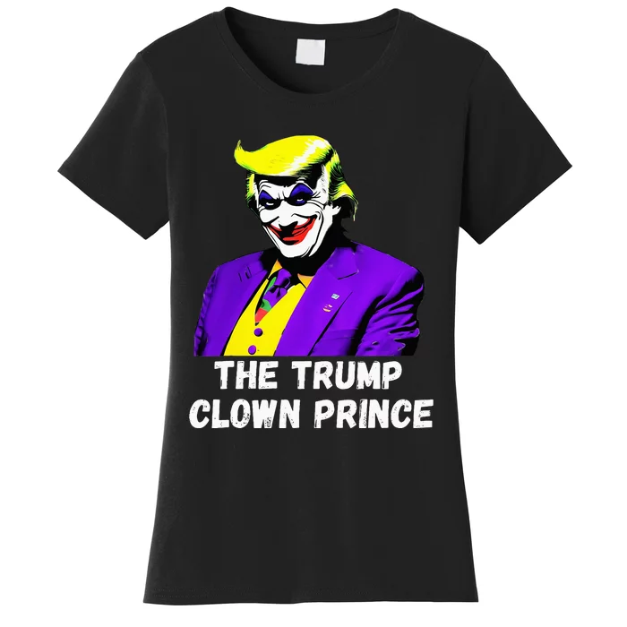 The Trump Clown Prince Women's T-Shirt