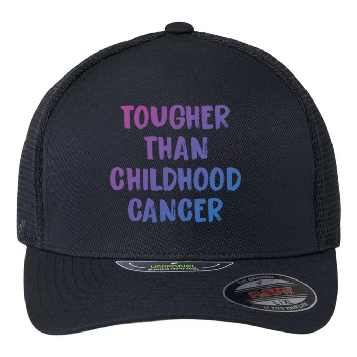 Tougher Than Cancer Support Hood Cancer Awareness Meaningful Gift Flexfit Unipanel Trucker Cap