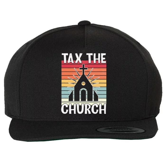 Tax The Church Anti Religion Atheism Atheist Wool Snapback Cap