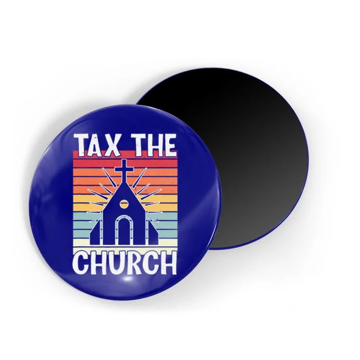 Tax The Church Anti Religion Atheism Atheist Magnet