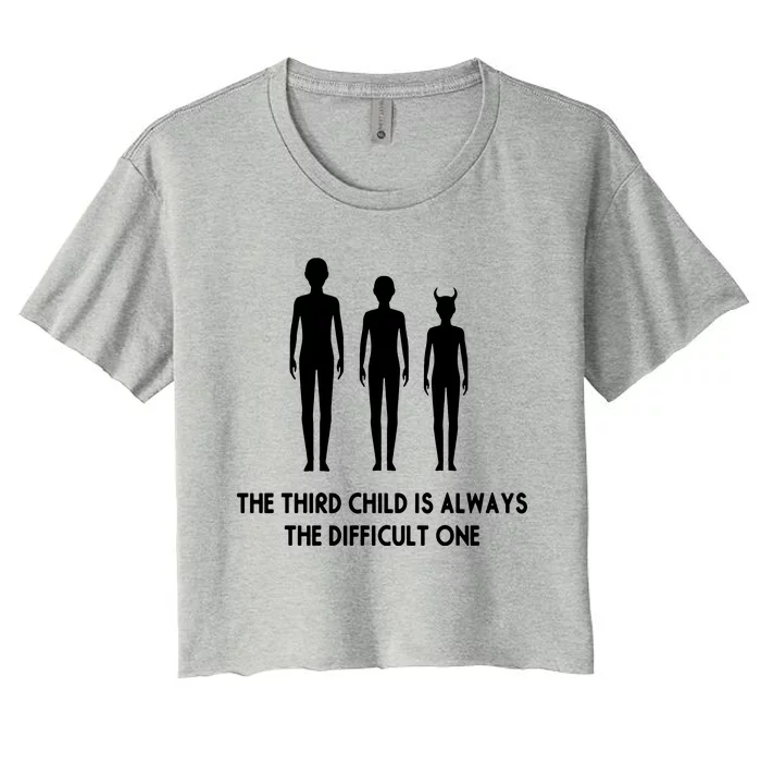 The Third Child Is Always The Difficult One Women's Crop Top Tee