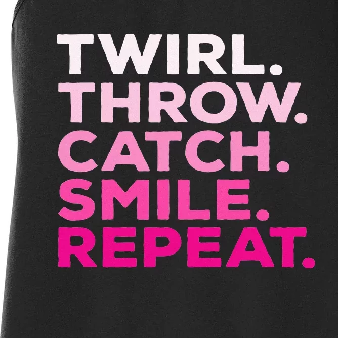 Twirl Throw Catch Smile Repeat Baton Twirling Women's Racerback Tank