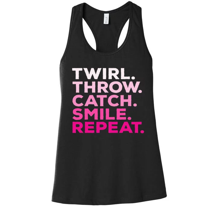 Twirl Throw Catch Smile Repeat Baton Twirling Women's Racerback Tank