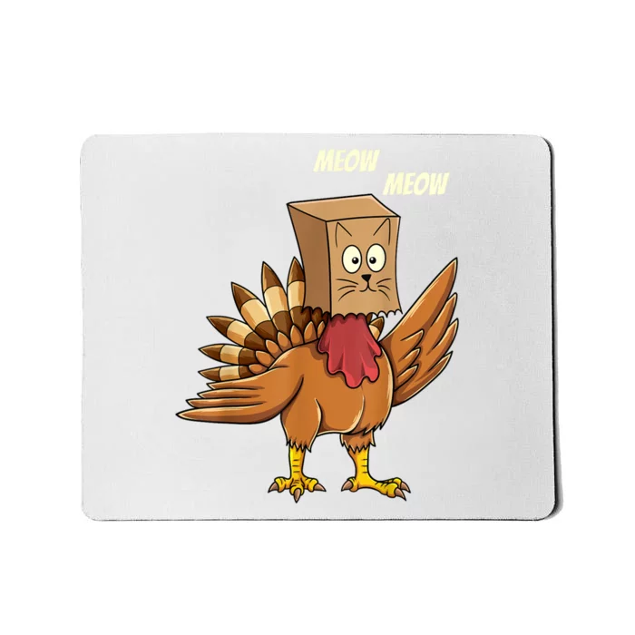 Thanksgiving Turkey Cat Meow Funny Thanksgiving Mousepad