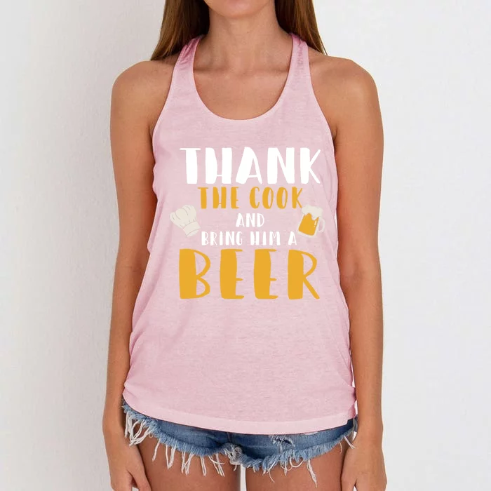 Thank The Cook And Bring Him A Beer Funny Chef Funny Gift Women's Knotted Racerback Tank