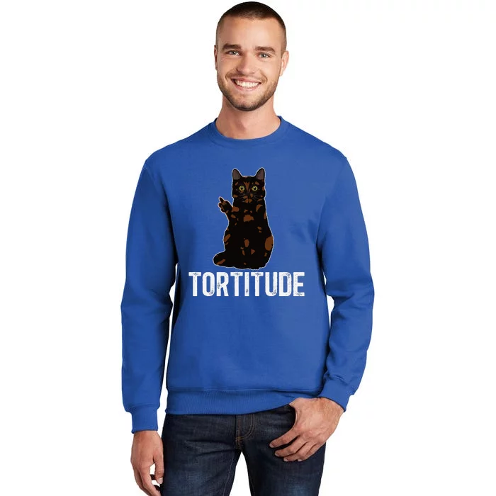 Tortitude Tortoiseshell Cat Owner Tortie Cat Lover Sweatshirt