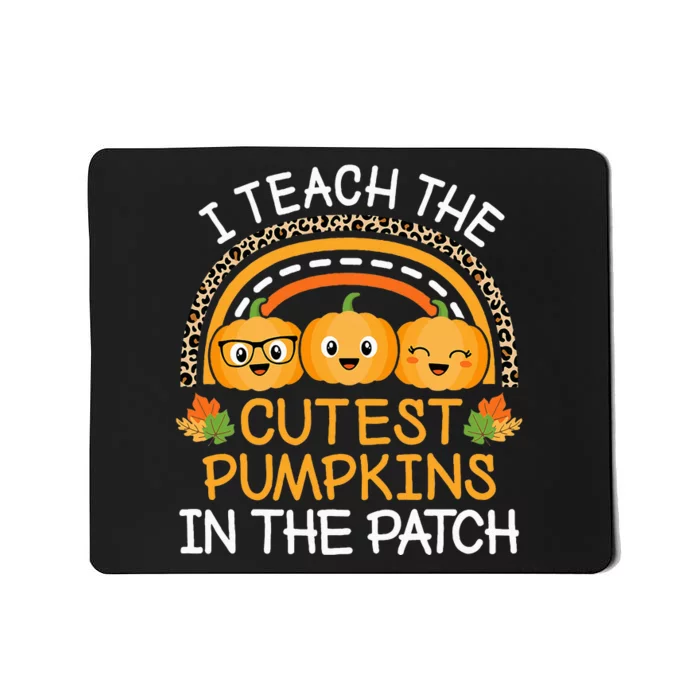 Teach The Cutest Pumpkins In The Patch Halloween Teacher Mousepad