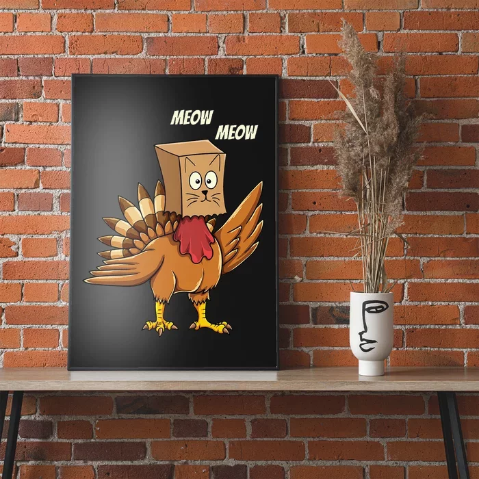 Thanksgiving Turkey Cat Meow Funny Thanksgiving Poster