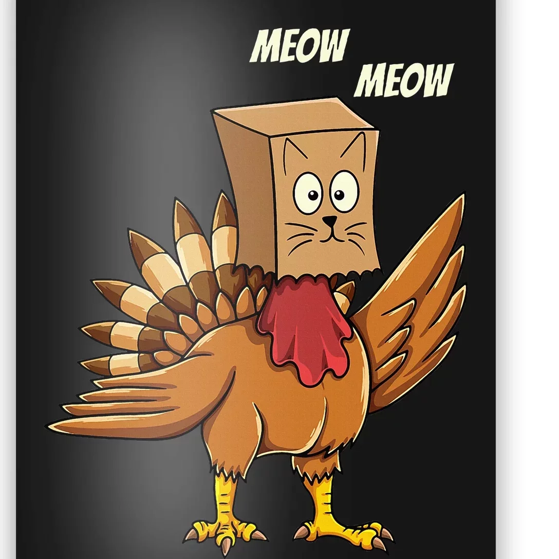 Thanksgiving Turkey Cat Meow Funny Thanksgiving Poster