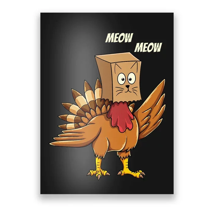 Thanksgiving Turkey Cat Meow Funny Thanksgiving Poster