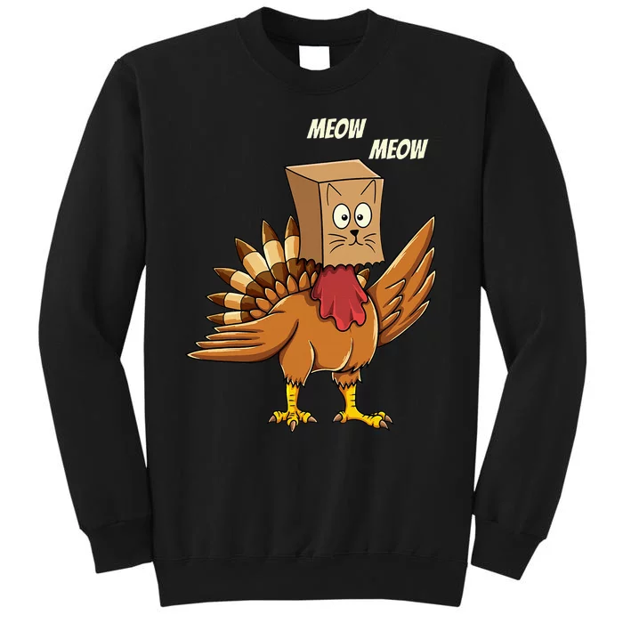 Thanksgiving Turkey Cat Meow Funny Thanksgiving Tall Sweatshirt