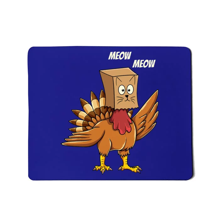 Thanksgiving Turkey Cat Meow Funny Thanksgiving Mousepad