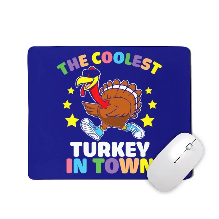 Thanksgiving The Coolest Turkey In Town Gift Mousepad