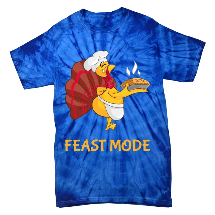 Thanksgiving Turkey Chef Feast Mode Meaningful Gift Tie-Dye T-Shirt