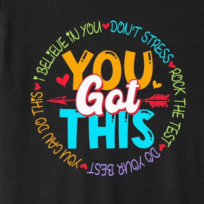 Teacher Testing Day You Got This Exam ChromaSoft Performance T-Shirt