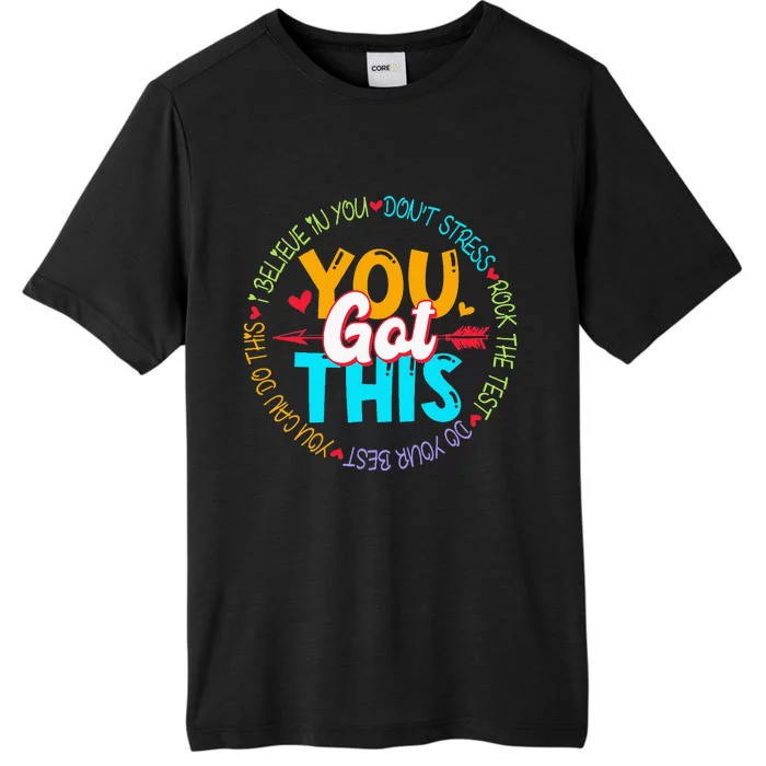 Teacher Testing Day You Got This Exam ChromaSoft Performance T-Shirt